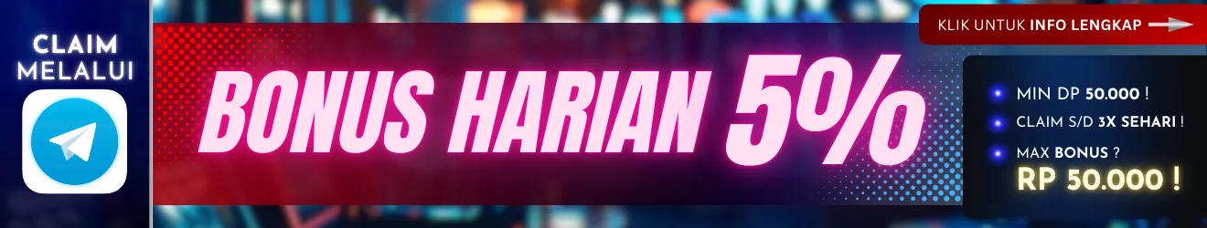 BONUS HARIAN 5%